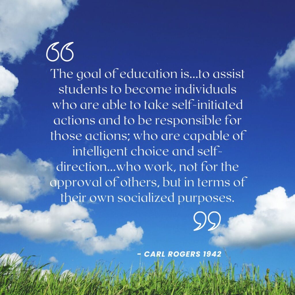 Carl Rogers Goal Of Education Quote - Dr Vivienne Decleva